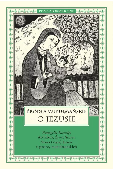 �r�d�a muzu�ma�skie o Jezusie - Marek Starowieyski, �ukasz  Pi�tak