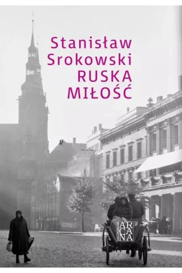 Ruska mi�o�� - Stanis�aw Srokowski