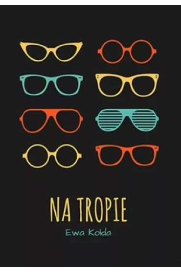 Na tropie - Ewa Ko�da