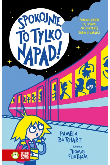 Szkolne szale�stwa. Spokojnie, to tylko napad! - Pamela Butchart