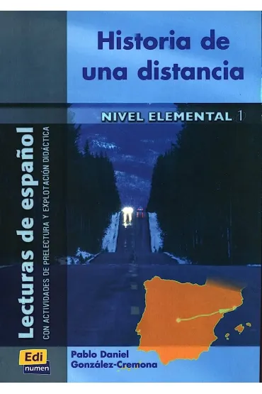 Historia de una distancia - Pablo Daniel Gonz�lez-Cremona