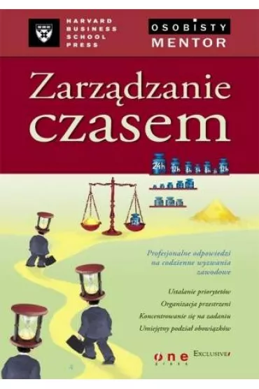 Zarz�dzanie czasem. Osobisty mentor - Harvard Business School Press, Melissa Raffoni
