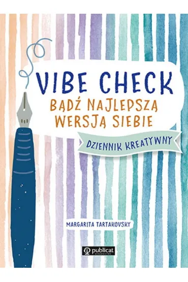 Vibe check. B�d� najlepsz� wersj� siebie - Tartakovsky Margarita