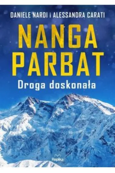 Nanga Parbat. Droga doskona�a - Alessandra Carati, Daniele Nardi