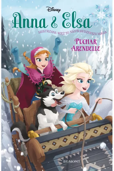 Anna i Elsa. Puchar Arendelle - Erica David