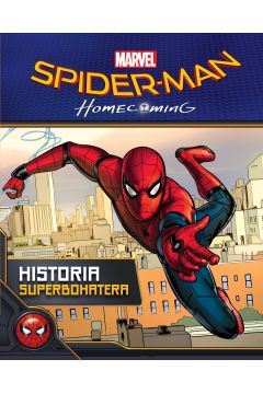 Kocham ten film Spider-Man: Homecoming. Historia superbohatera