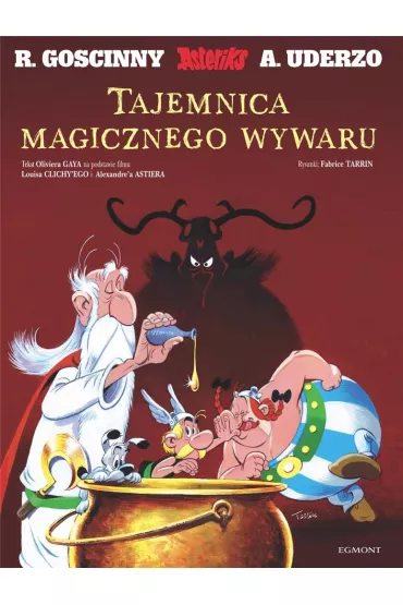 Tajemnica magicznego wywaru. Asteriks - Fabrice Tarrin, Olivier Gay