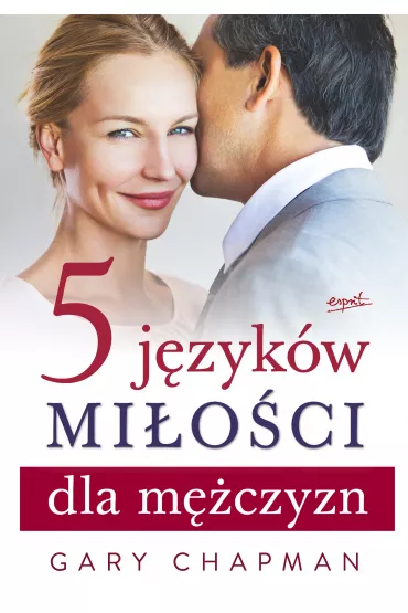 5 j�zyk�w mi�o�ci dla m�czyzn - Gary Chapman