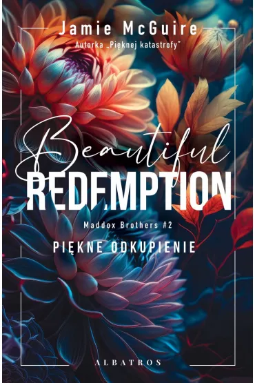 Beautiful Redemption. Pi�kne odkupienie. Maddox Brothers. Tom 2 - Jamie McGuire