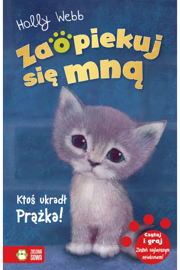 Kto� ukrad� Pr��ka! Zaopiekuj si� mn� - Holly Webb