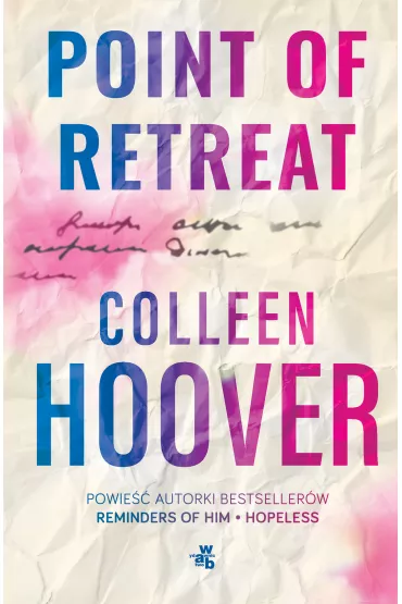 Point of Retreat. Nieprzekraczalna granica. Slammed. Tom 2 - Colleen Hoover