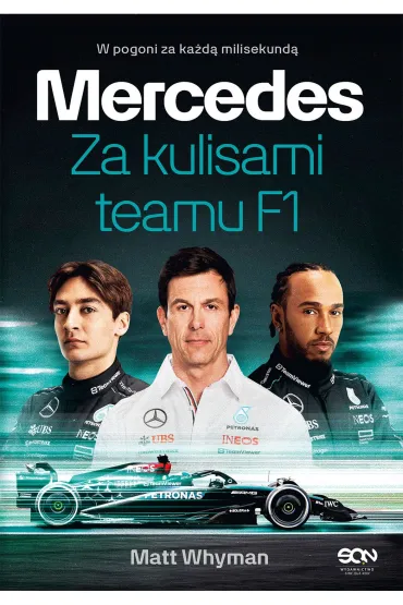 Mercedes. Za kulisami teamu F1 - Matt  Whyman
