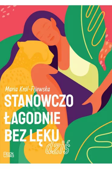 eBook Stanowczo �agodnie bez l�ku dzi� mobi epub - Maria Kr�l-Fijewska