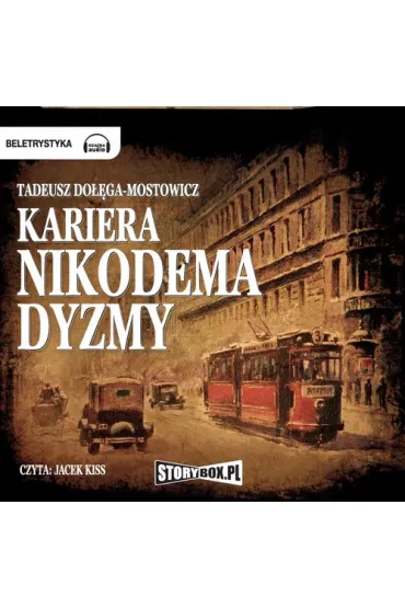 Audiobook Kariera Nikodema Dyzmy CD - Tadeusz Do��ga-Mostowicz