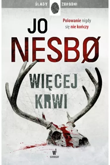 Wi�cej krwi. Krew na �niegu. Tom 2 - Jo Nesbo