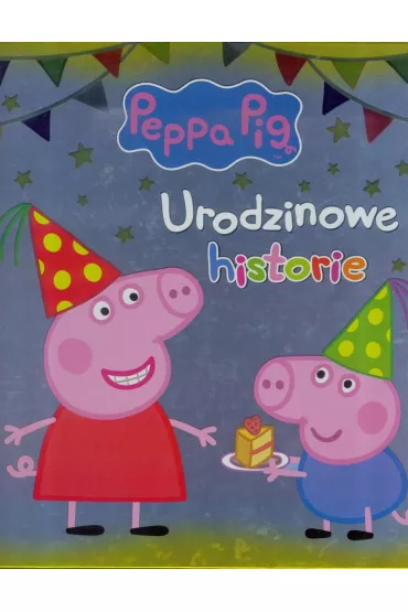 Urodzinowe historie �winka Peppa