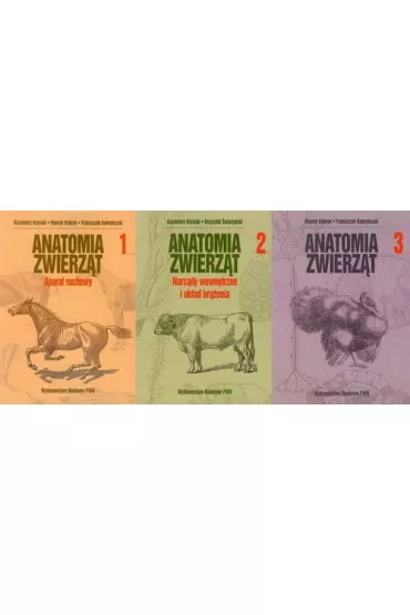 Anatomia zwierz�t. Tomy 1-3 - Franciszek Kobry�czuk, Henryk Kobry�, Kazimierz Krysiak