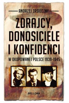 Zdrajcy, donosiciele, konfidenci w okupowanej Polsce 1939-1945 (pocket)