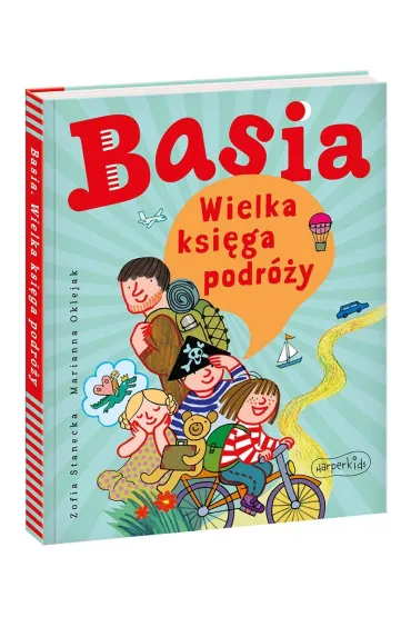 Basia. Wielka ksiga podry - Zofia Stanecka