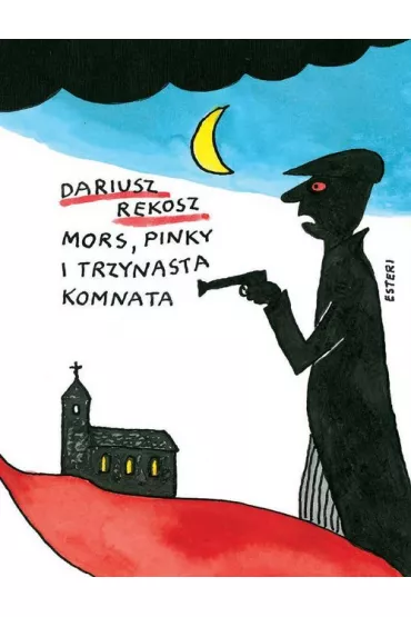 Mors, Pinky i trzynasta komnata - Dariusz Rekosz