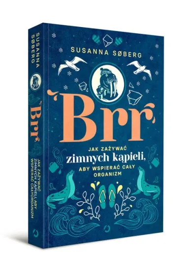 Brr. Jak za�ywa� zimnych k�pieli, aby wspiera� ca�y organizm - Susanna Søberg