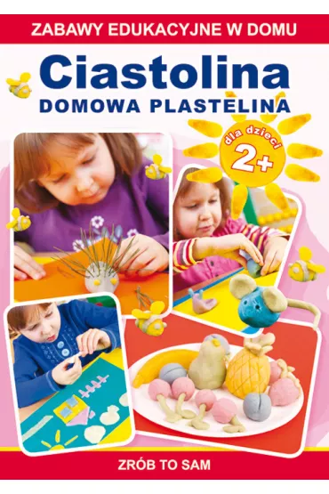 Ciastolina. Domowa plastelina - Joanna Paruszewska