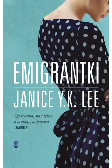 Emigrantki - Janice Y K Lee