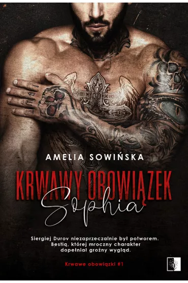 Sophia. Krwawy obowi�zek. Tom 1 - Amelia  Sowi�ska