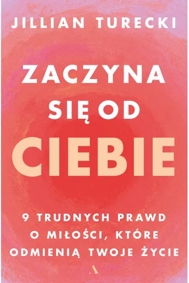 Zaczyna si� od Ciebie - Jillian  Turecki