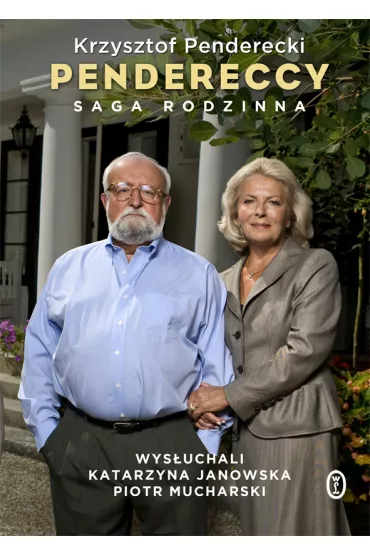 Pendereccy saga rodzinna - Krzysztof Penderecki