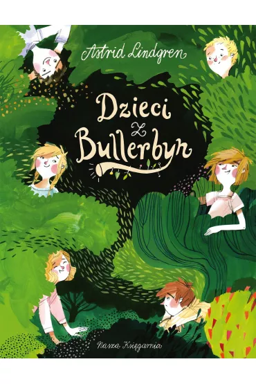 Dzieci z Bullerbyn - Astrid Lindgren