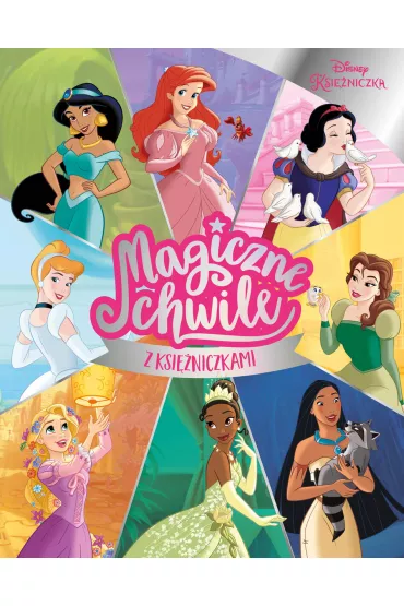 Magiczne chwile z ksi�niczkami. Disney