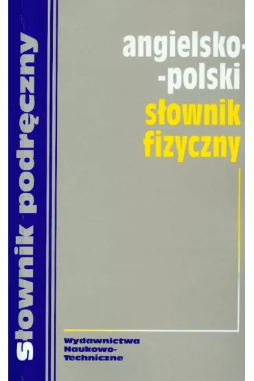 Angielsko-polski s�ownik fizyczny - Hanna Jezierska