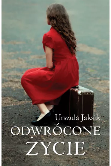Odwr�cone �ycie - Urszula Jaksik