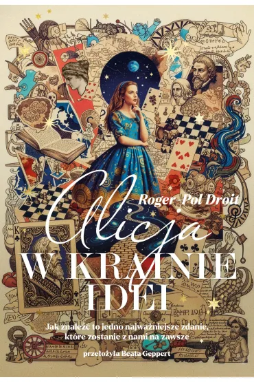 Alicja w Krainie Idei - Roger-Pol Droit