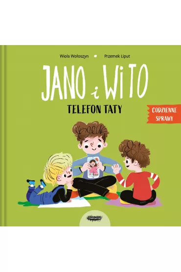 Jano i Wito. Telefon taty - Wiola Wooszyn