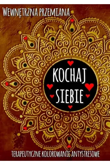 Wewn�trzna przemiana. Kochaj siebie