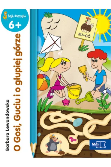 O Gosi, guciu i o g�upiej g�rze * - Barbara Lewandowska