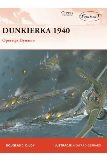 Dunkierka 1940.Operacja Dynamo - Douglas Didly