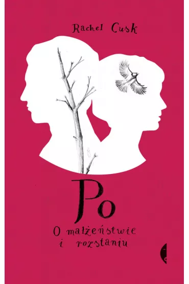 Po. O ma��e�stwie i rozstaniu - Rachel Cusk