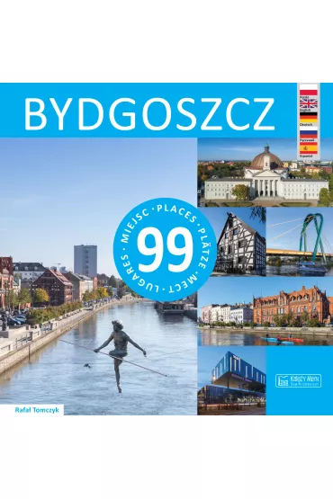 Bydgoszcz 99 miejsc - Rafa� Tomczyk