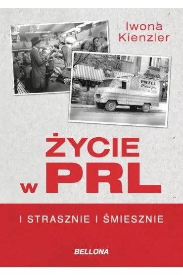 eBook �ycie w PRL. I strasznie, i �miesznie mobi epub - Iwona Kienzler