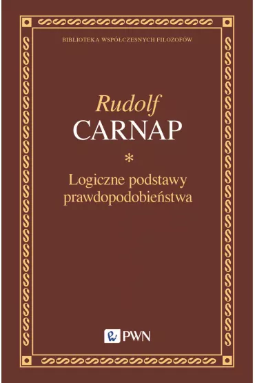 Logiczne podstawy prawdopodobie�stwa - Rudolf Carnap
