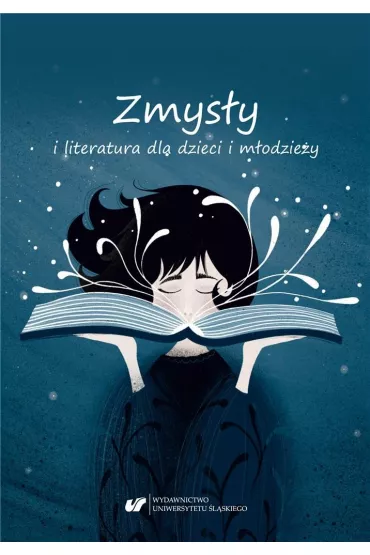 Zmys�y i literatura dla dzieci i m�odzie�y - Bernadeta Niesporek-Szamburska, Ma�gorzata W�jcik-Dudek