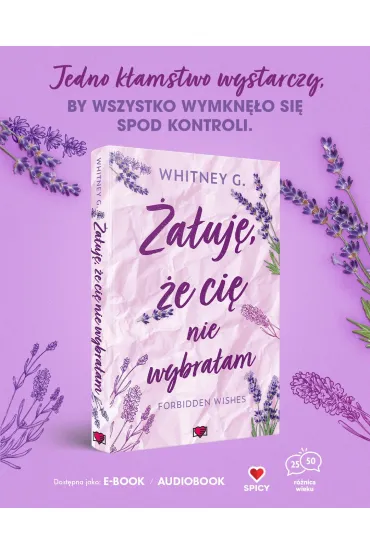 �a�uj�, �e ci� nie wybra�am. Forbidden Wishes. Tom 2 - Whitney G.