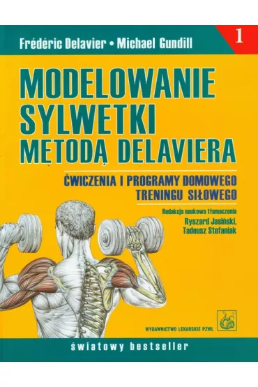 Modelowanie sylwetki metod� Delaviera - Delavier Frederic, Michael Gundill