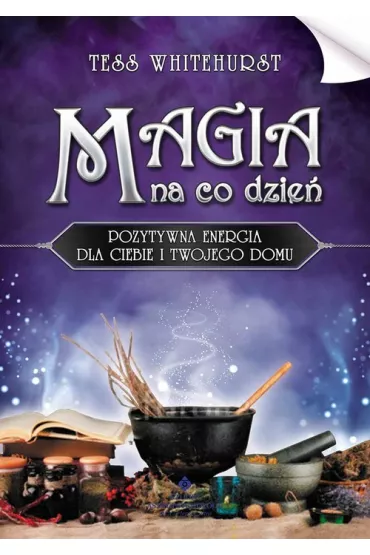 Magia na co dzie� - Tess Whitehurst