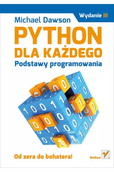 Python dla ka�dego. Podstawy programowania - Michael Dawson