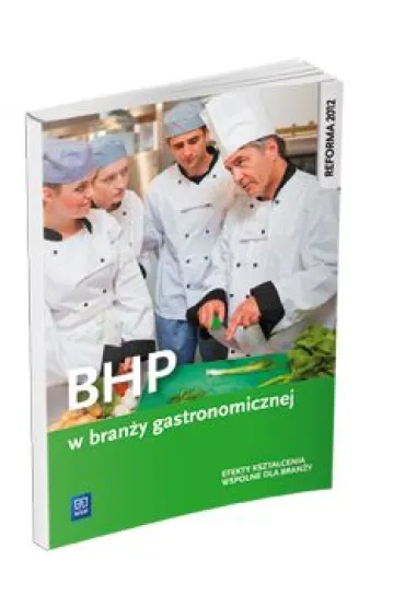 BHP w bran�y gastronomicznej. Podr�cznik do kszta�cenia zawodowego. Szko�y ponadgimnazjalne - Dominik Piotr