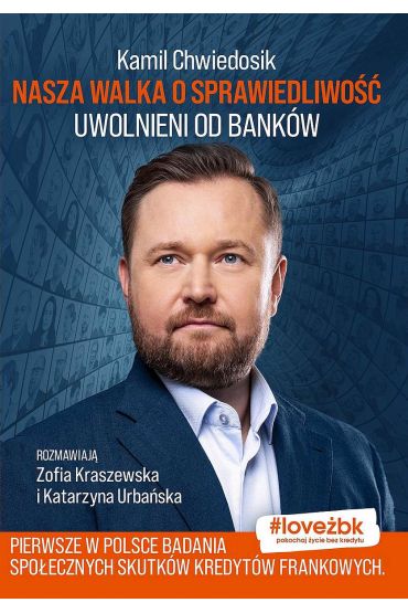 Nasza walka o sprawiedliwość. Uwolnieni od banków